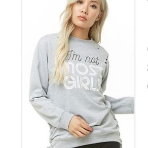 I'm Not Most Girls Sweat Shirt